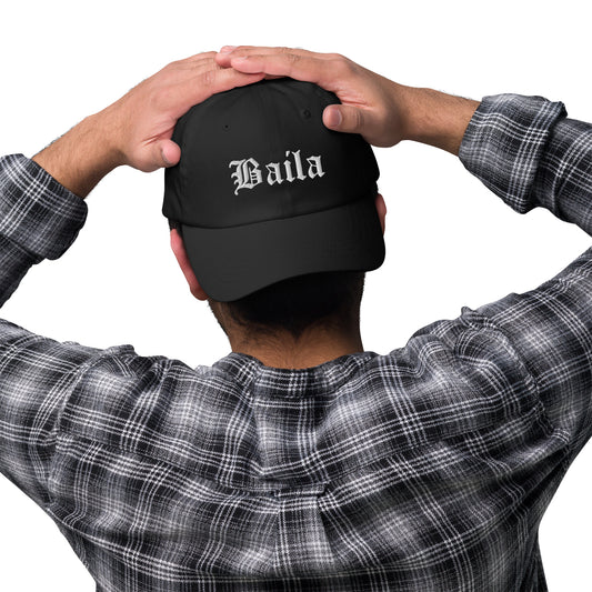 Baila embroidered Dad hat