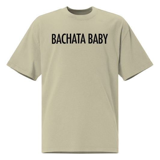 Bachata Baby - Oversized faded t-shirt